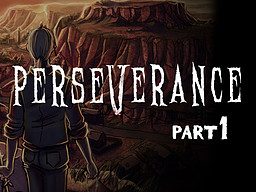 Perseverance: Part 1