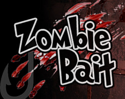 Zombie Bait