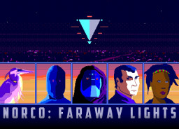 Norco: Faraway Lights