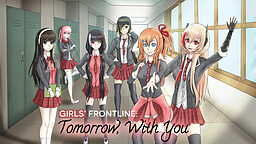 Girls' Frontline - Tomorrow, With You