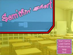 Som'thin' Short