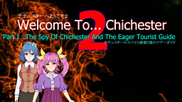 Welcome To... Chichester 2 - Part I : The Spy of Chichester and the Eager Tourist Guide